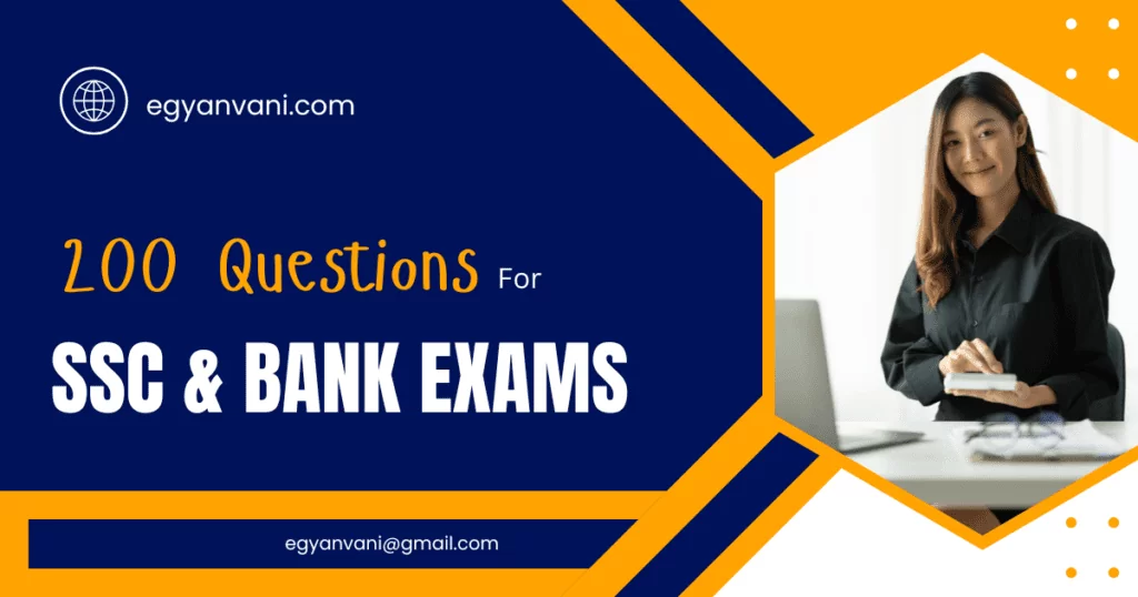 Most Important 200 Questions for SSC and Bank Exams