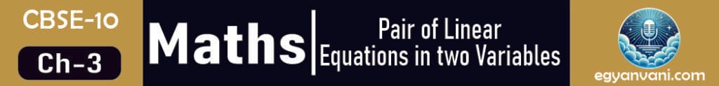 Pair of Linear Equations in Two Variables